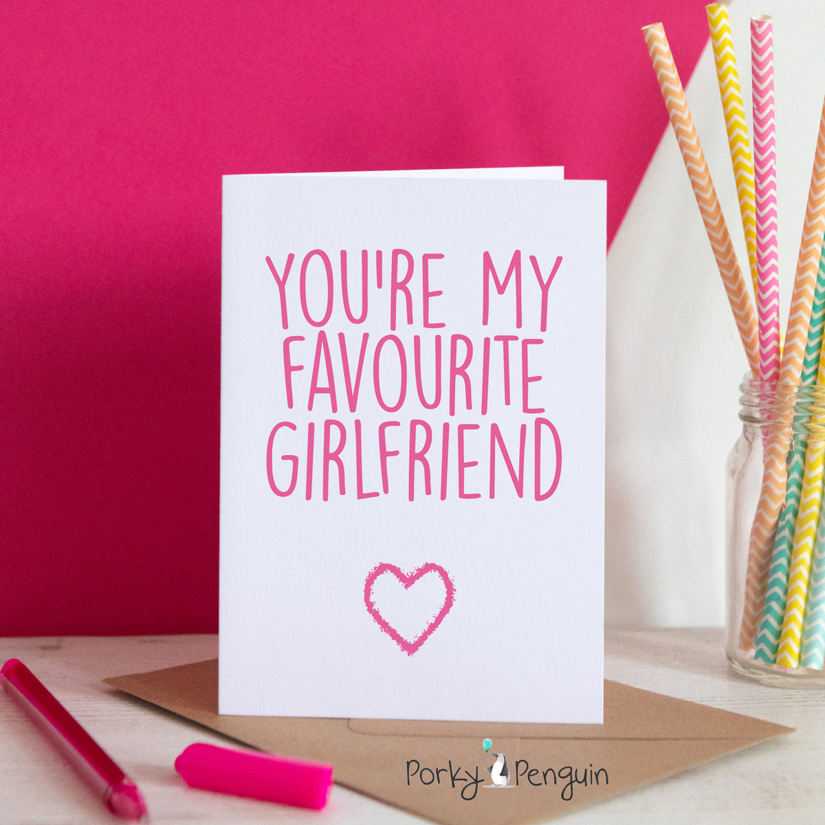 You're My Favourite Girlfriend Card Porky Penguin