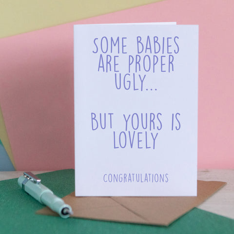 Some Babies Are Proper Ugly....
