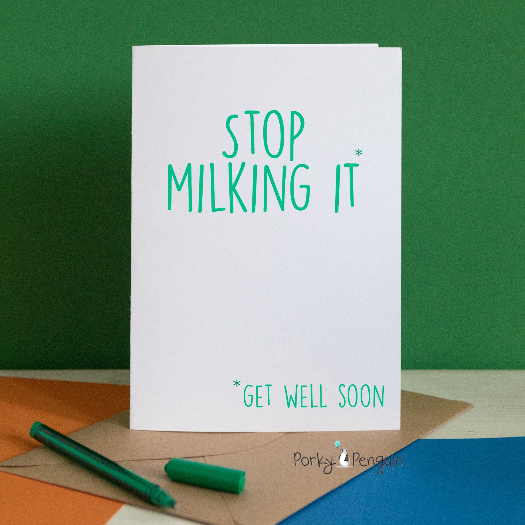 Stop Milking It Get Well Soon Card