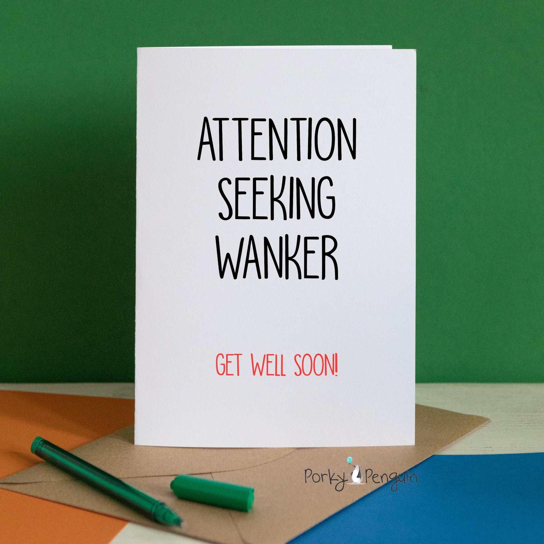 Attention Seeking Wanker Card