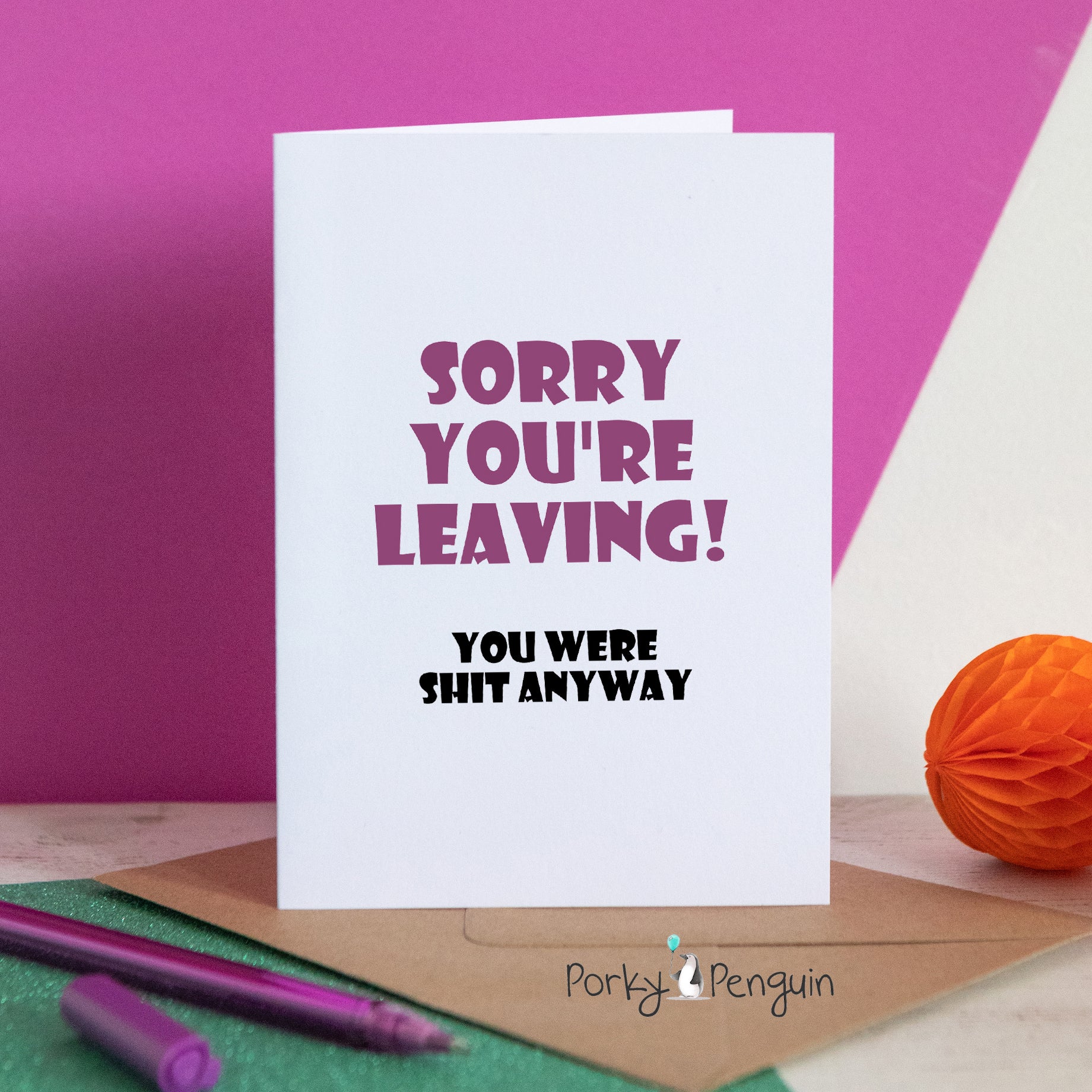 You Were Shit Anyway Leaving Card