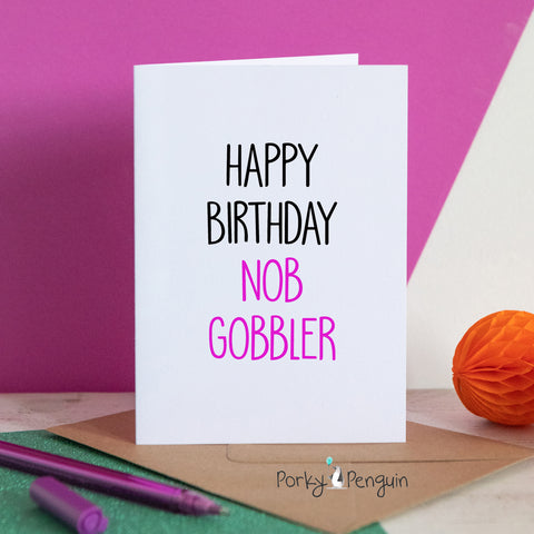 Nob Gobbler Birthday Card