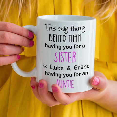 The only thing better Auntie mug