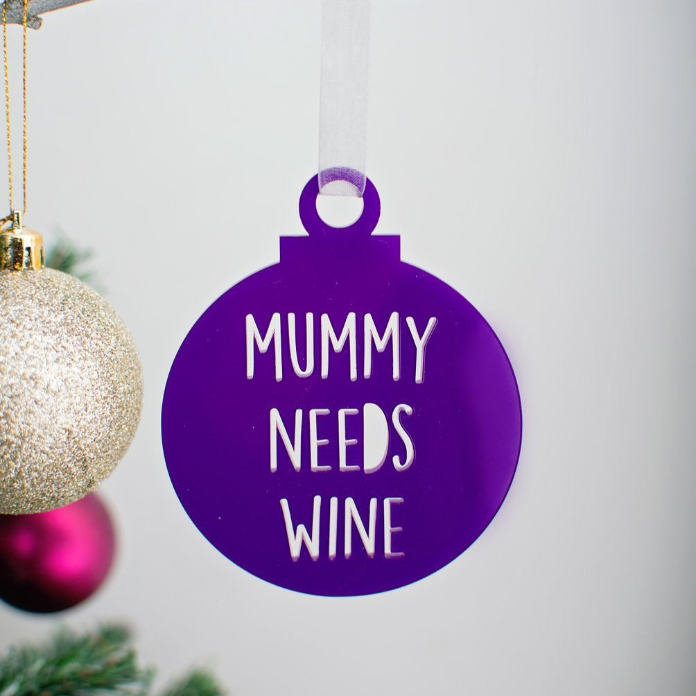 Mummy needs wine - Tree decoration