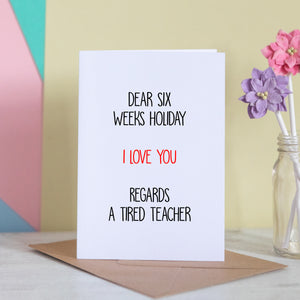 Dear Six Weeks Holidays