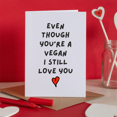 Even Though You're a Vegan