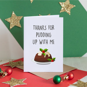 Thanks for Pudding Up With Me Card