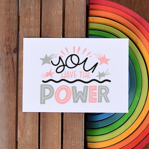 You Have The Power