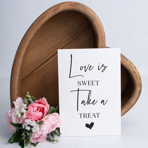Love is Sweet Take a Treat Wedding Sign