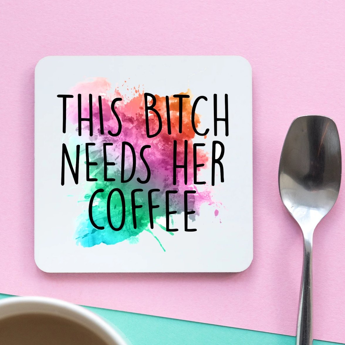 This Bitch Needs Her Coffee