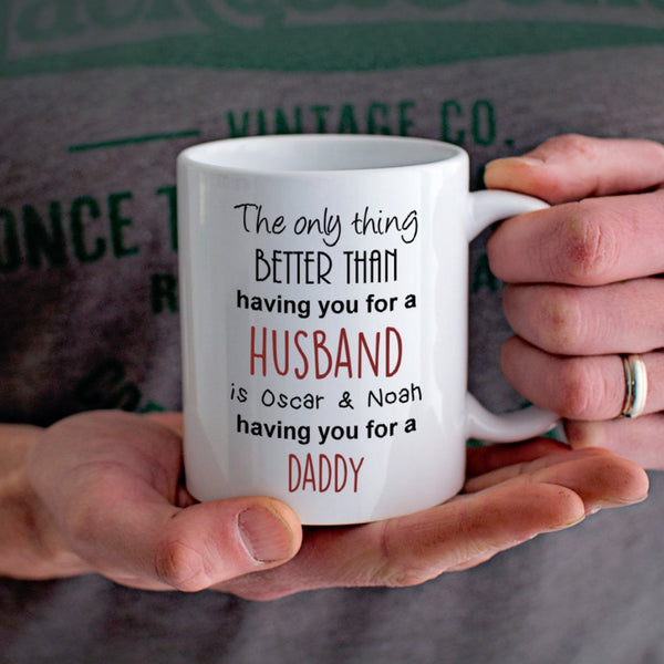The Only Thing Better Dad Mug